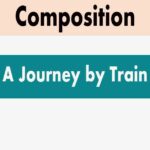 A journey by train composition for class 8 9